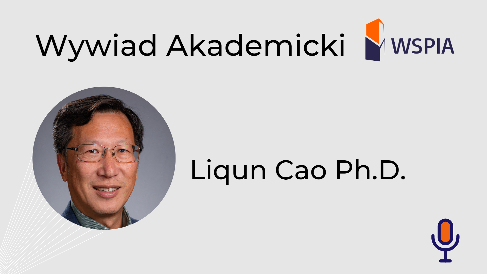 Wywiad - Liqun Cao PhD. Professor.