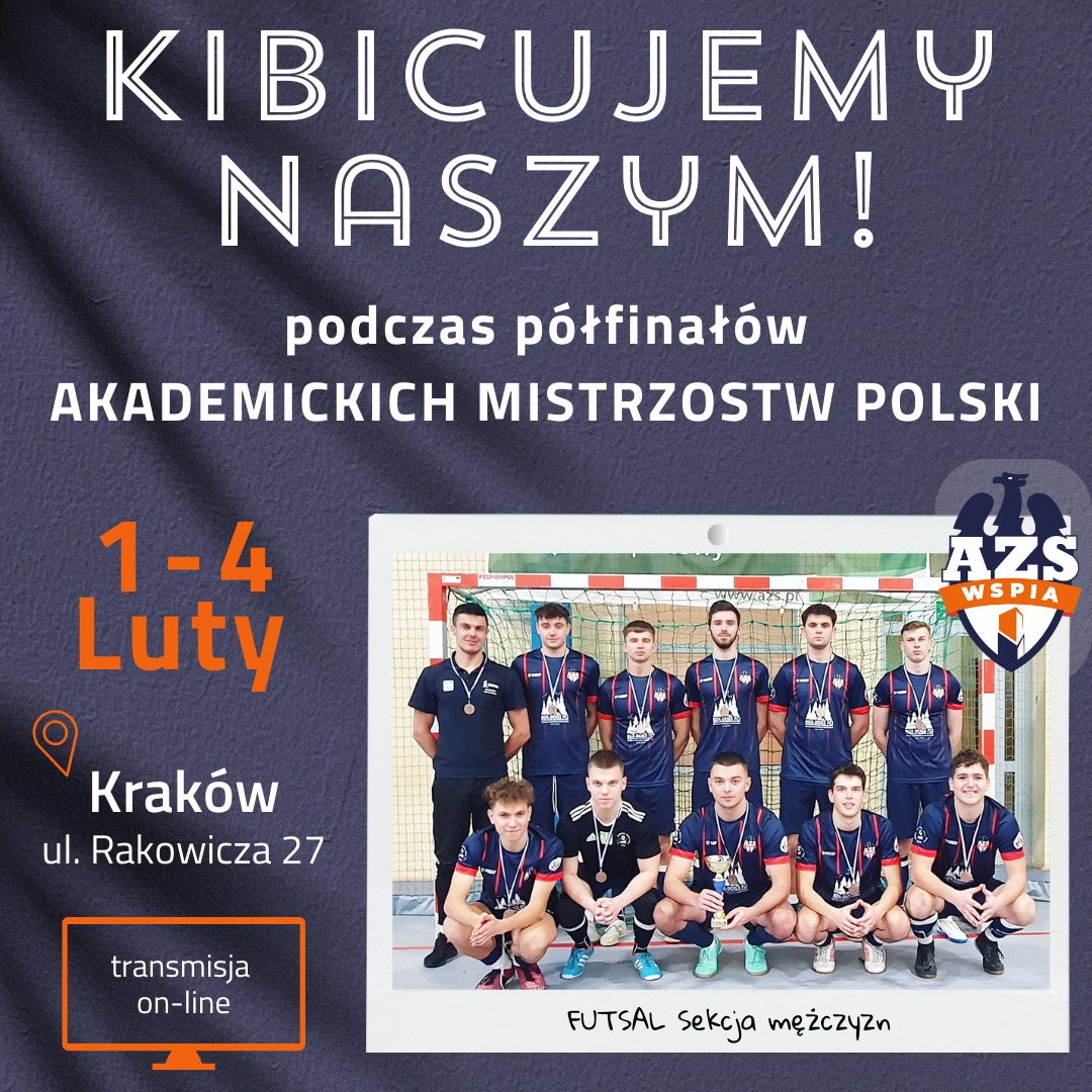 Czas na półfinały Akademickich Mistrzostw Polski w Futsalu